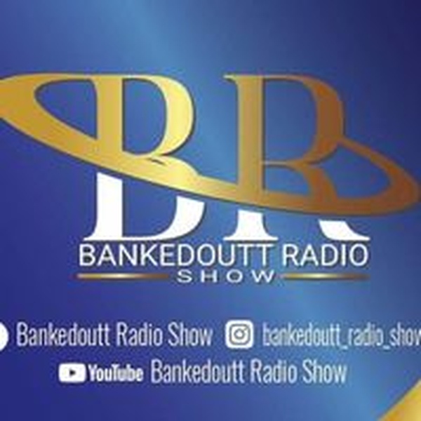 Bankedoutt Radio Show Logo