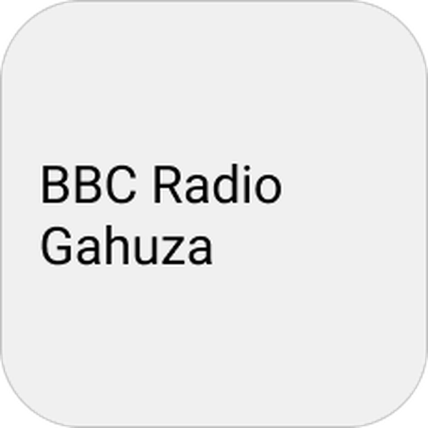 BBC Radio - Gahuza Logo