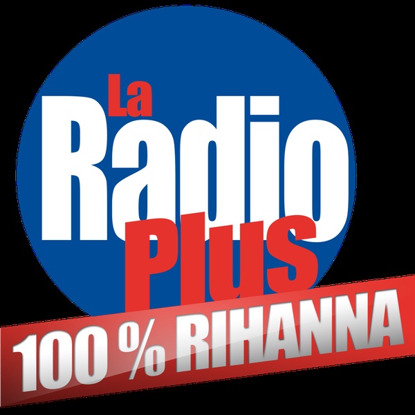La Radio Plus - 100% Rihanna Logo
