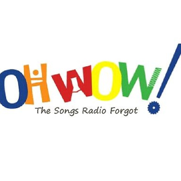 Oh Wow! The Songs Radio Forgot Logo