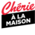 Chérie FM - A La Maison Logo