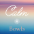Calm Radio - Calm Bowls Logo