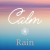 Calm Radio - Calm Rain Logo