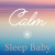 Calm Radio - Calm Sleep Baby Logo