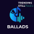 Trending Still Radio - BALLADS Logo